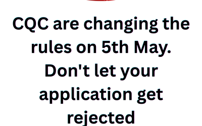 CQC Alert: New Mandatory Document Requirements from 5th May 2026